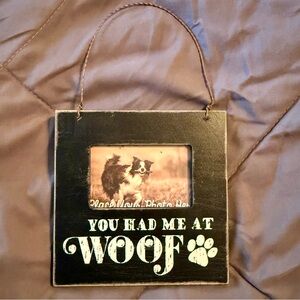 You Had Me At WOOF, Mini Wooden Picture Frame Ornament *NWT*